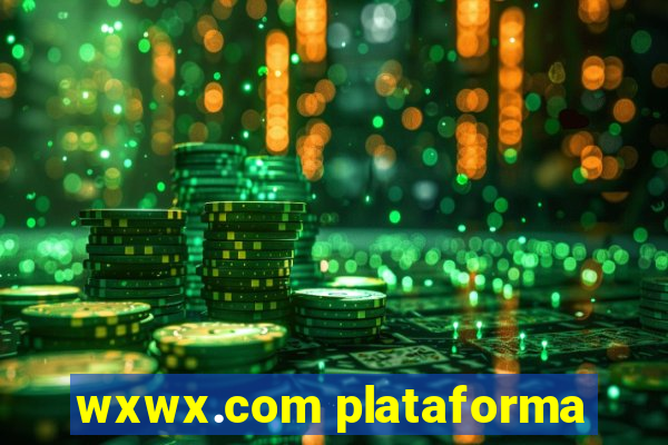 wxwx.com plataforma